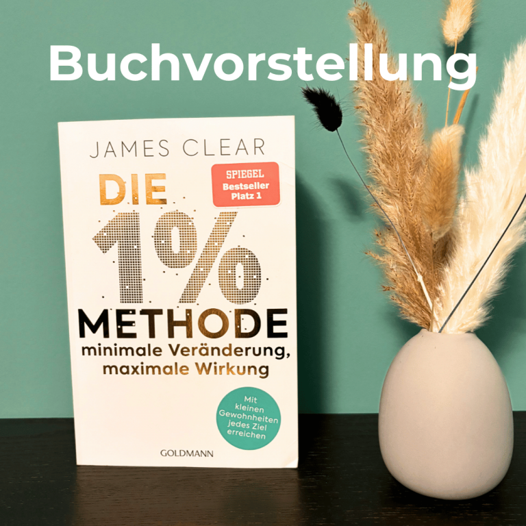 Die 1%-Methode von James Clear